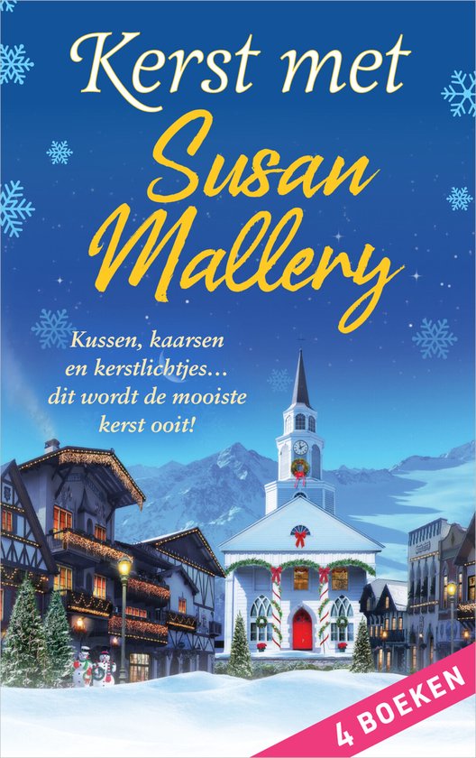 Boekcover 'Kerst met Susan Mallery' met een winterdorp en de tekst 'Kussen, kaarsen en kerstlichtjes... dit wordt de mooiste kerst ooit!'