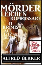 Das Krimi Jahr 2023 Mörder, Leichen, Kommissare 11 Krimis