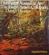 Outlines of Australian Art: The Joseph Brown Collection - Expanded Edition