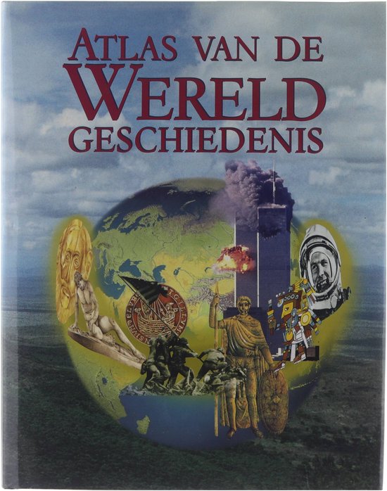 Cover van het boek 'Atlas van de wereldgeschiedenis'