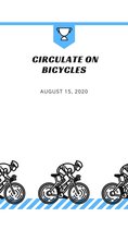 Circulate on bicycles