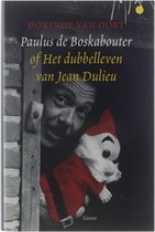 Paulus de Boskabouter of het dubbelleven van Jean Dulieu