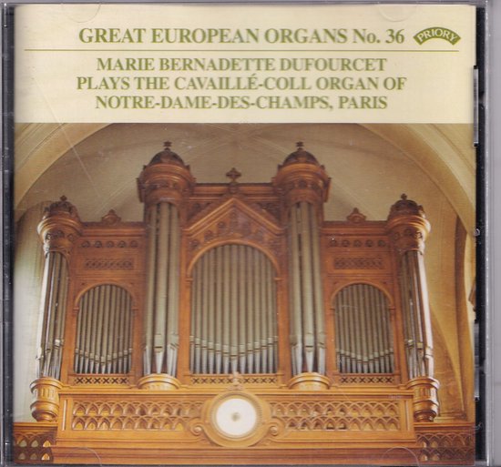 Foto: Great european organs 36 marie bernadette dufourcet plats the cavaill coll organ of the notre dame des champs te parijs
