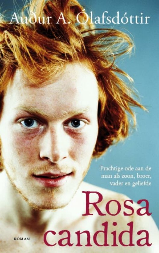 Cover van het boek 'Rosa Candida' van Audur Ava Olafsdottir
