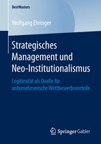 Strategisches Management und Neo Institutionalismus