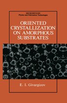 Microdevices- Oriented Crystallization on Amorphous Substrates