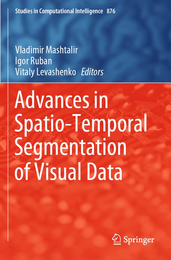 Advances in Spatio Temporal Segmentation of Visual Data - cover