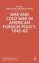 Cold War History- War and Cold War in American Foreign Policy, 1942-62
