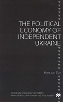 The Political Economy of Independent Ukraine