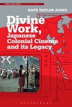 Topics and Issues in National Cinema- Divine Work, Japanese Colonial Cinema and its Legacy