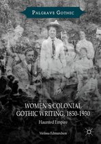 Women s Colonial Gothic Writing 1850 1930