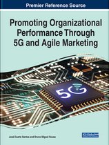 Promoting Organizational Performance Through 5G and Agile Marketing