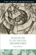 Shakespeare in the Theatre- Shakespeare in the Theatre: The King's Men