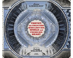 Omslag van Tortot, the Cold Fish Who Lost His World and Found His Heart