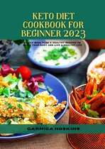 Keto Diet Cookbook for Beginner 2023