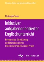 Literatur-, Kultur- und Sprachvermittlung: LiKuS- Inklusiver aufgabenorientierter Englischunterricht