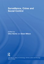 International Library of Criminology, Criminal Justice and Penology - Second Series- Surveillance, Crime and Social Control