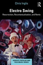 Ashgate Popular and Folk Music Series- Electro Swing