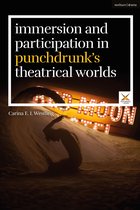 Performance and Design- Immersion and Participation in Punchdrunk's Theatrical Worlds