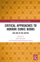Routledge Advances in Comics Studies- Critical Approaches to Horror Comic Books