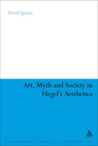 Art, Myth And Society In Hegel'S Aesthetics