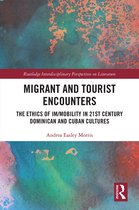 Routledge Interdisciplinary Perspectives on Literature- Migrant and Tourist Encounters