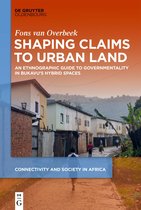 Connectivity and Society in Africa2- Shaping Claims to Urban Land