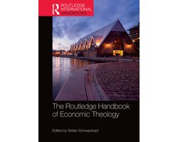 Omslag van Routledge International Handbooks-The Routledge Handbook of Economic Theology