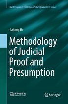 Masterpieces of Contemporary Jurisprudents in China- Methodology of Judicial Proof and Presumption