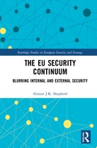 Routledge Studies in European Security and Strategy-The EU Security Continuum