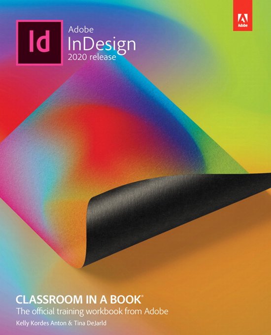 Kelly Anton - Adobe InDesign Classroom in a Book (2020 release)