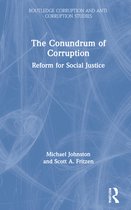 Routledge Corruption and Anti-Corruption Studies-The Conundrum of Corruption