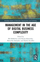 Routledge Studies in Innovation, Organizations and Technology- Management in the Age of Digital Business Complexity