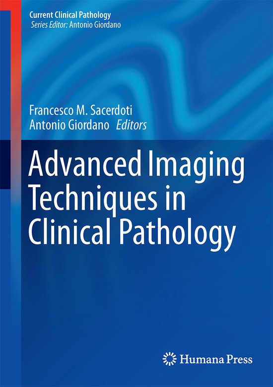 Advanced Imaging Techniques in Clinical Pathology 9781493934676