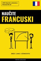 Naučite Francuski - Brzo / Lako / Učinkovito