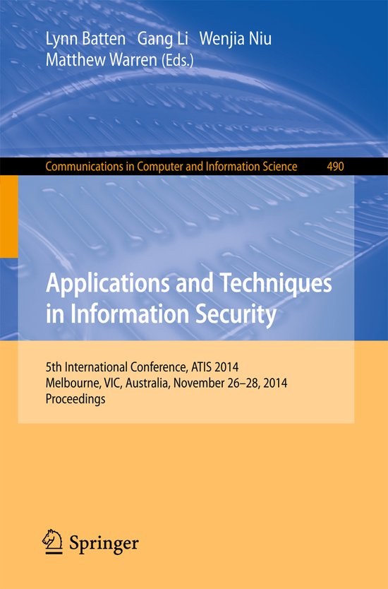Applications and Techniques in Information Security - cover