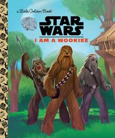 Little Golden Book- I Am a Wookiee (Star Wars)