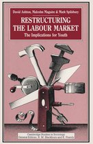 Cambridge Studies in Sociology- Restructuring the Labour Market