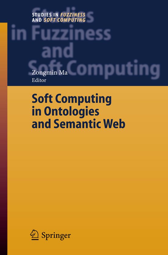 Soft Computing in Ontologies and Semantic Web - cover