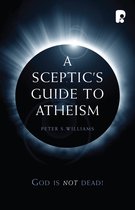 Sceptic'S Guide To Atheism