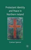 Protestant Identity And Peace In Northern Ireland