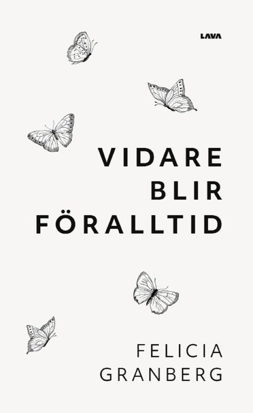 Vidare blir föralltid (ebook), Felicia Granberg | 9789189736856 ...