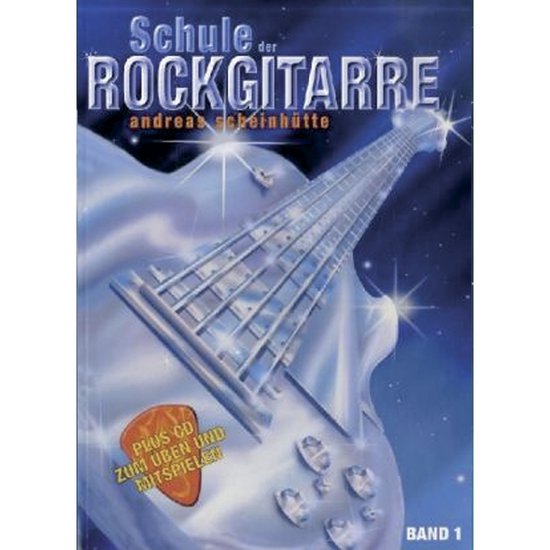 Schule der Rockgitarre Band 1 (Noten/Sheetmusic) von Schei...