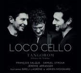 Samuel Strouk, François Salque, Jérémy Arranger - Loco Cello Tangorom (CD)