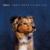 Mosi - Noble Dans La Défaite (CD)