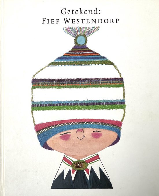 Cover van het boek 'Getekend : Fiep Westendorp' van G. Smid