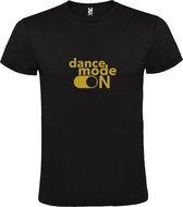 Zwart T-Shirt met “ Dance Mode On “ afbeelding Goud Size L