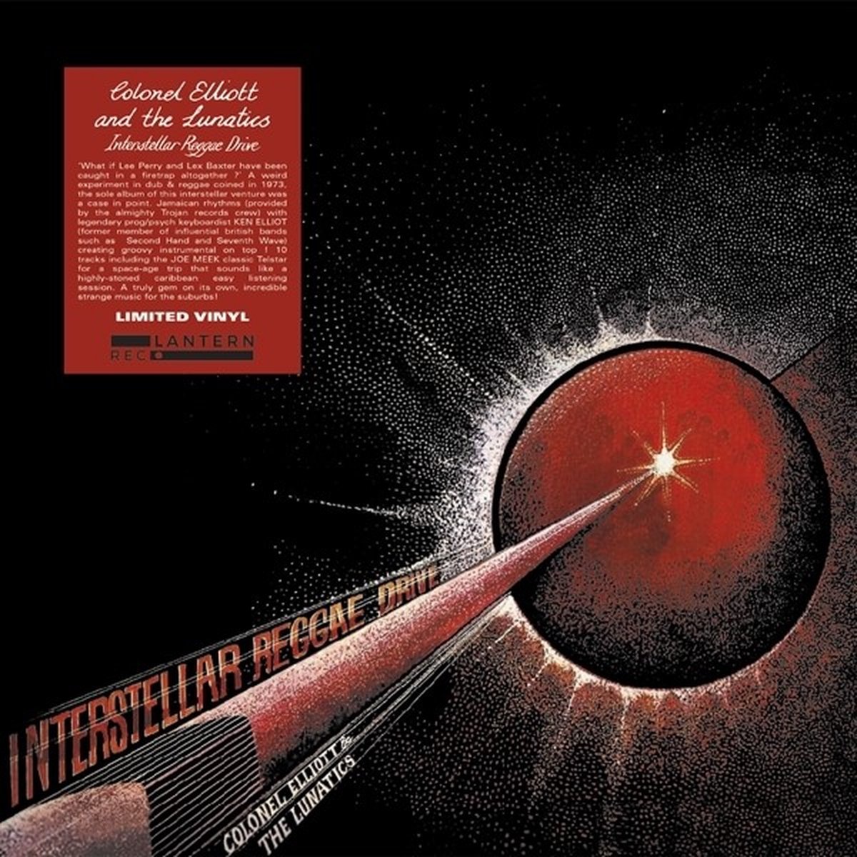 Colonel Elliott & The Lunatics - Interstellar Reggae Drive (2 LP) (Limited Edition) (Remastered)