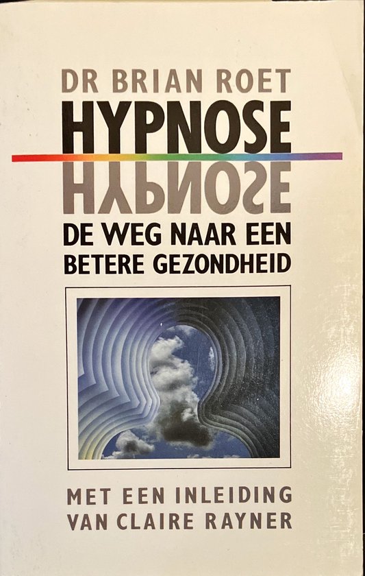 9789061343028 - Hypnose weg naar betere gezondheid