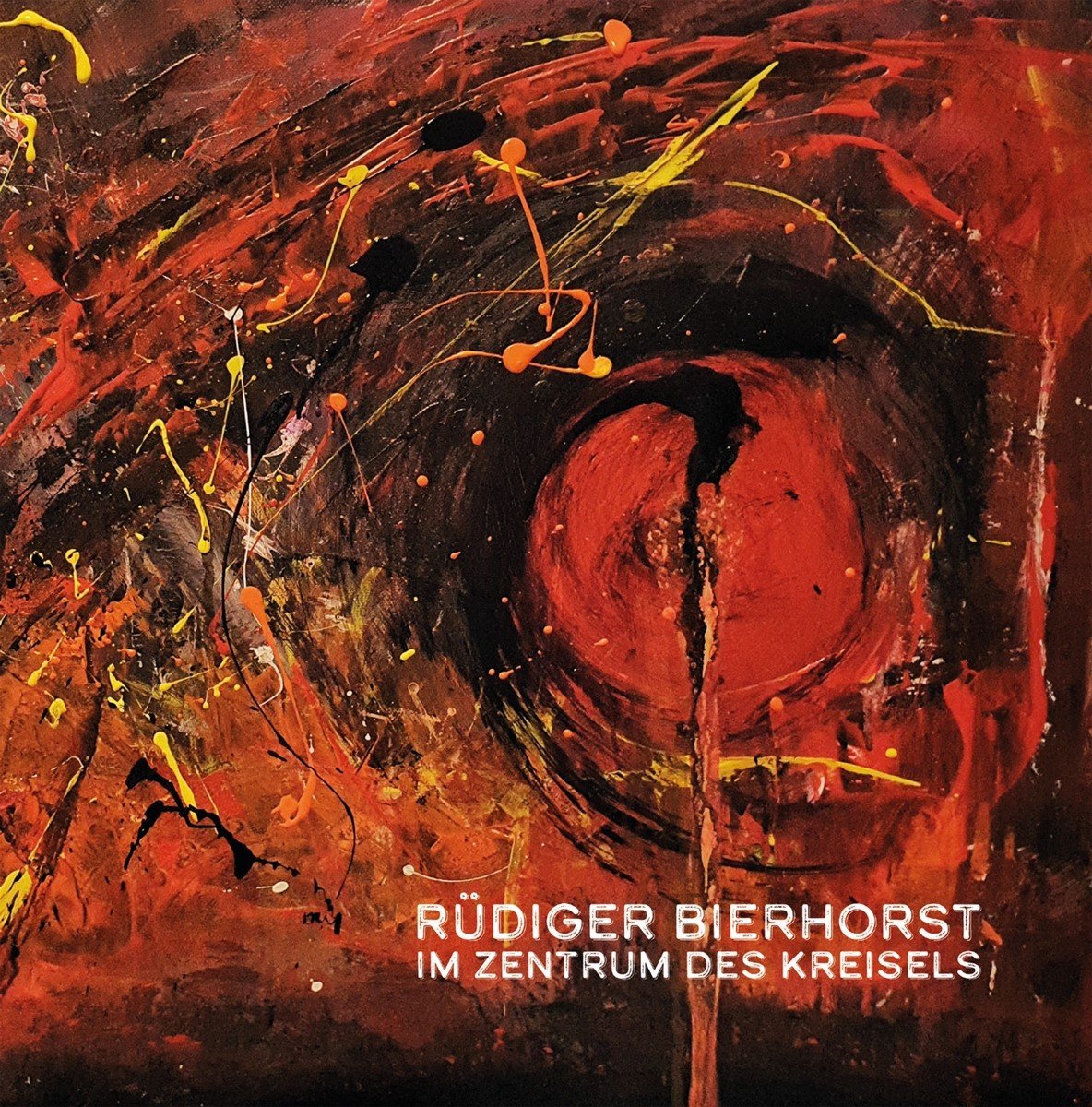 Rüdiger Bierhorst - Im Zentrum Des Kreisels (CD)
